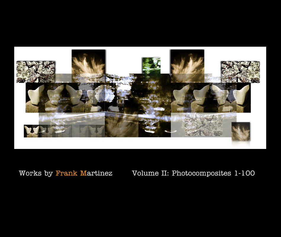 Bekijk Works by FM:  Volume II: Photocomposites 1-100 op Frank Martinez