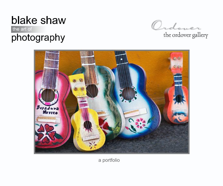View Blake Shaw: The Art of Photography by Blake Shaw