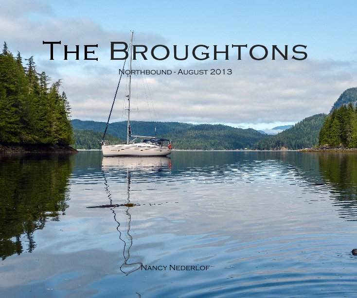 View The Broughtons - Northbound by Nancy Nederlof