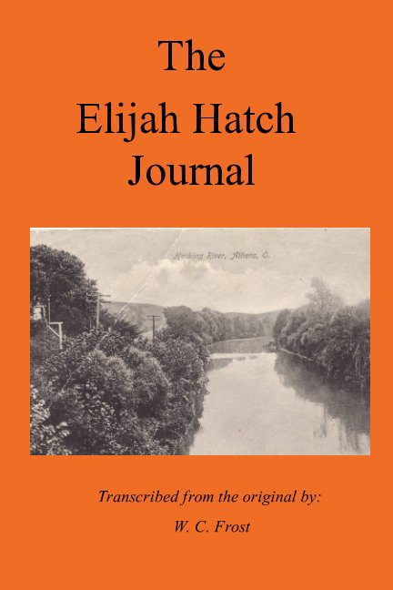 View The Journal of Elijah Hatch by Edited by Connie Kirkman Dunton