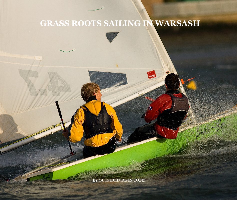 Ver GRASS ROOTS SAILING IN WARSASH BY OUTSIDEIMAGES.CO.NZ por Outsideimage