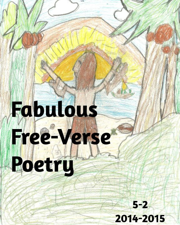View Fabulous Free-Verse Poetry by Class 5-1