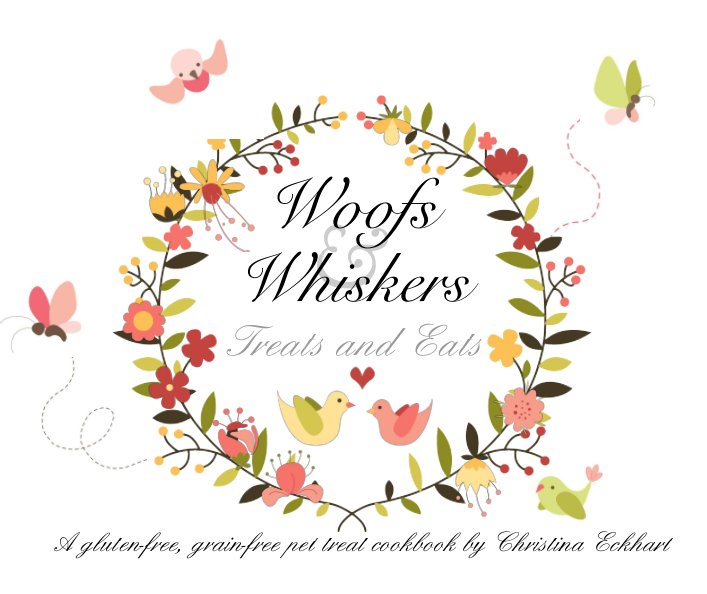 View Woofs & Whiskers Treats & Eats by Christina Eckhart