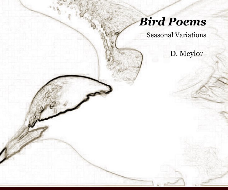 Ver Bird Poems por D. Meylor