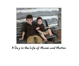 A Day in the Life of Mason and Mattox book cover