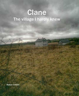 Clane The village I hardly knew book cover