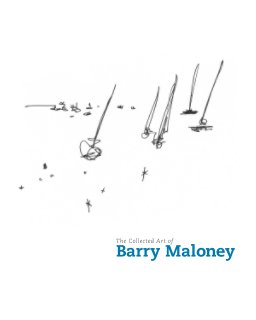 The Collected Art of Barry Maloney book cover