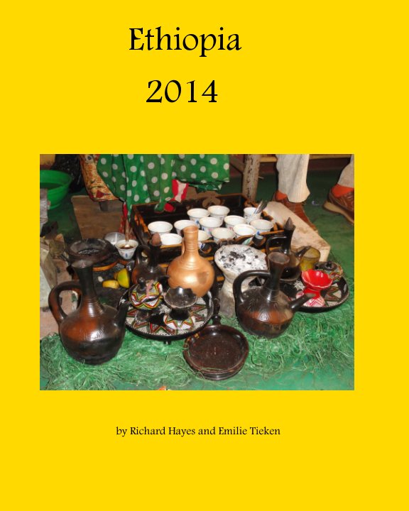 Ethiopia 2014 nach Richard Hayes, Emilie Tieken anzeigen
