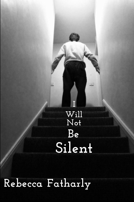 Ver I Will Not Be Silent por Rebecca Fatharly