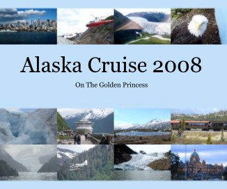 Alaska Cruise 2008 book cover
