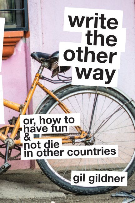 View Write The Other Way by Gil Gildner