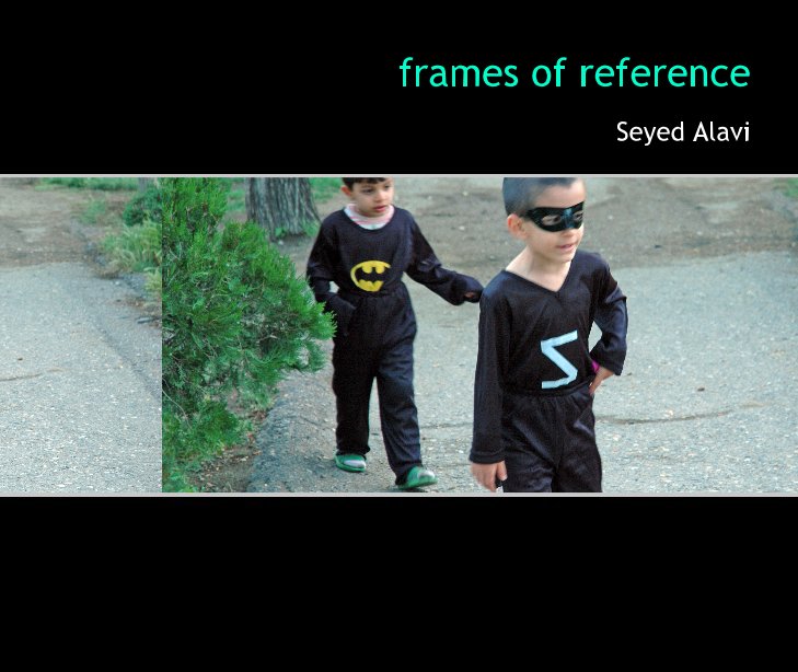 View Frames of Reference by Seyed Alavi