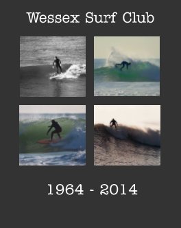 Wessex Surf Club 1964 - 2014 book cover
