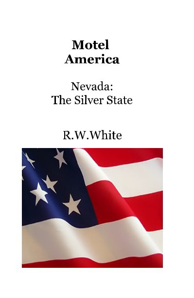 View Motel America Nevada: The Silver State by Roy White