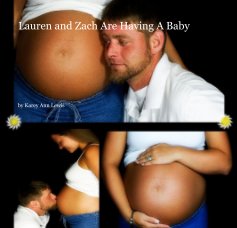 Lauren and Zach Are Having A Baby book cover