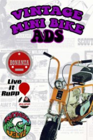 Vintage Mini Bike Ads From the 60's and 70's book cover