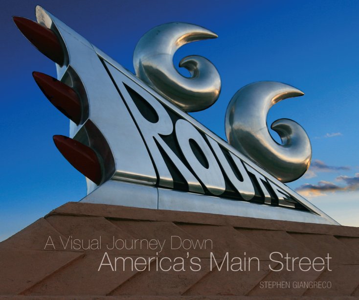View Route 66 by Steve Giangreco