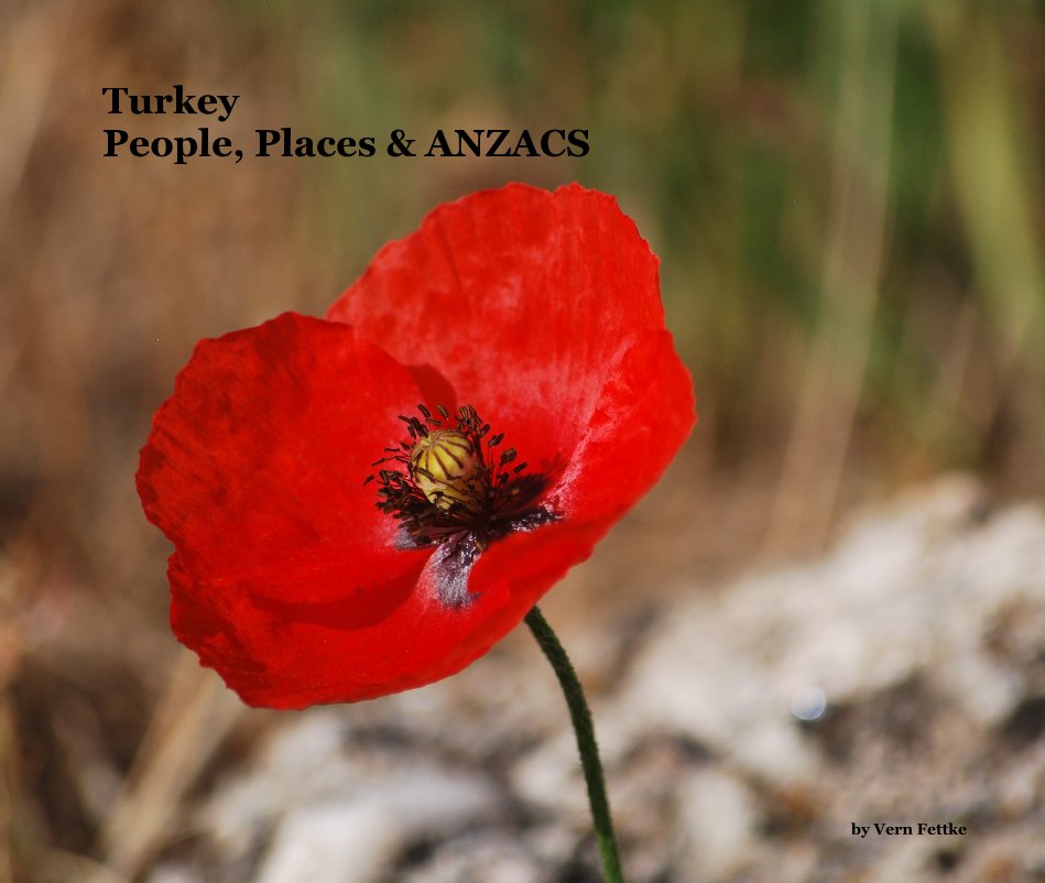 Bekijk Turkey People, Places & ANZACS op Vern Fettke