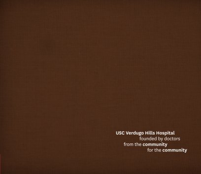 USC Verdugo Hills Hospital History Exhibit Book book cover