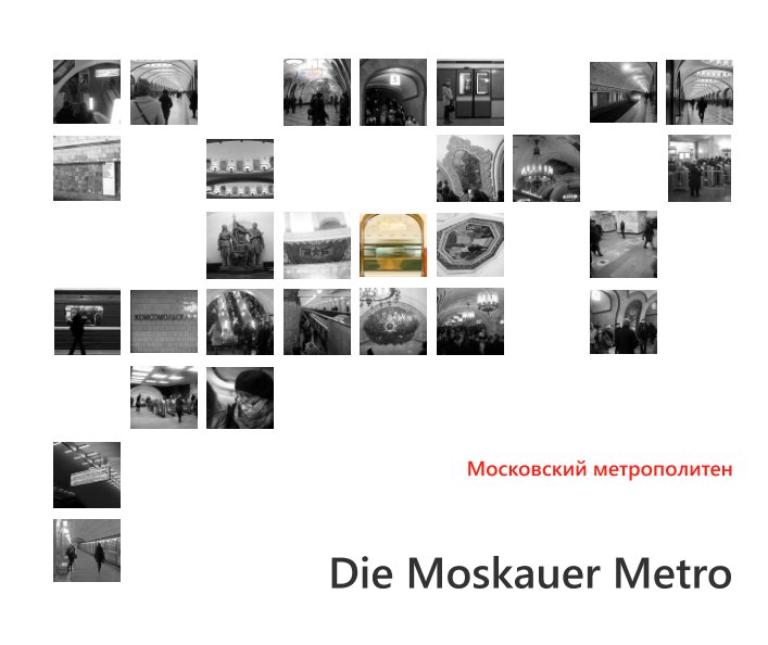 View Die Moskauer Metro by Michael Kausch