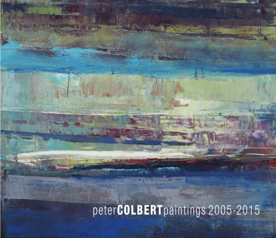 View PETER COLBERT paintings 2005-2015 by Peter Colbert