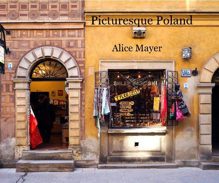 Ver Picturesque Poland por Alice Mayer