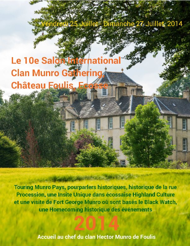 Visualizza Le 10e International Clan Munro Gathering, Château Foulis, Ecosse, 2014 di Munro of Foulis