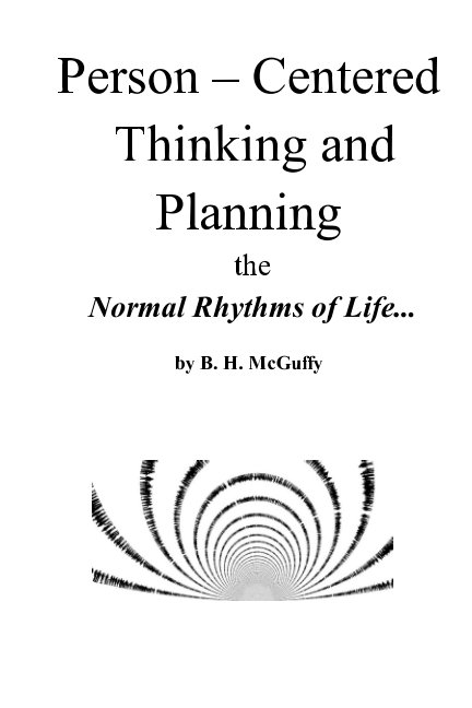 View Person Centered Thinking and Planning by B. H. McGuffy