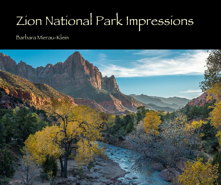 View Zion National Park Impressions by Barbara Mierau-Klein