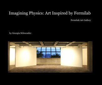 Imagining Physics: Art Inspired by Fermilab book cover