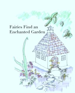 Fairies Find an 
Enchanted Garden book cover
