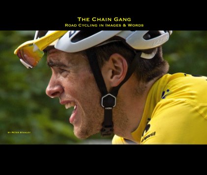 The Chain Gang Road Cycling in Images & Words book cover