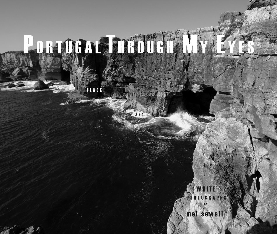 View Portugal Through My Eyes by Mel Sewell