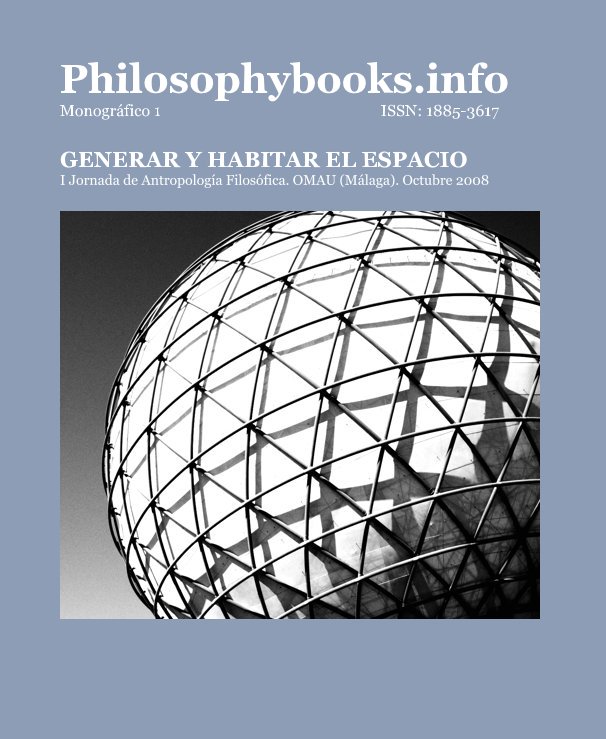 Ver Philosophybooks.info Monográfico 1 ISSN: 1885-3617 por Juan J. Padial (edit.)