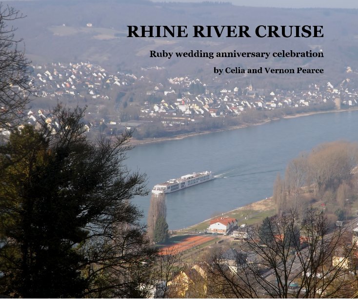 Ver Rhine River Cruise por Celia and Vernon Pearce