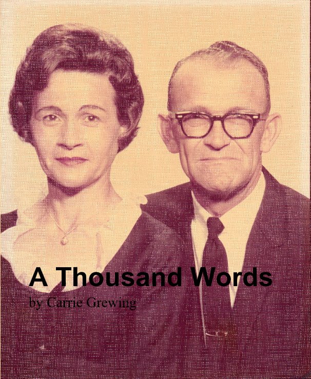 View A Thousand Words by Carrie Grewing by Carrie Grewing