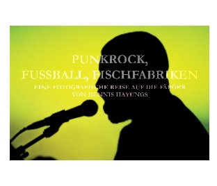 Punkrock, Fußball, Fischfabriken book cover