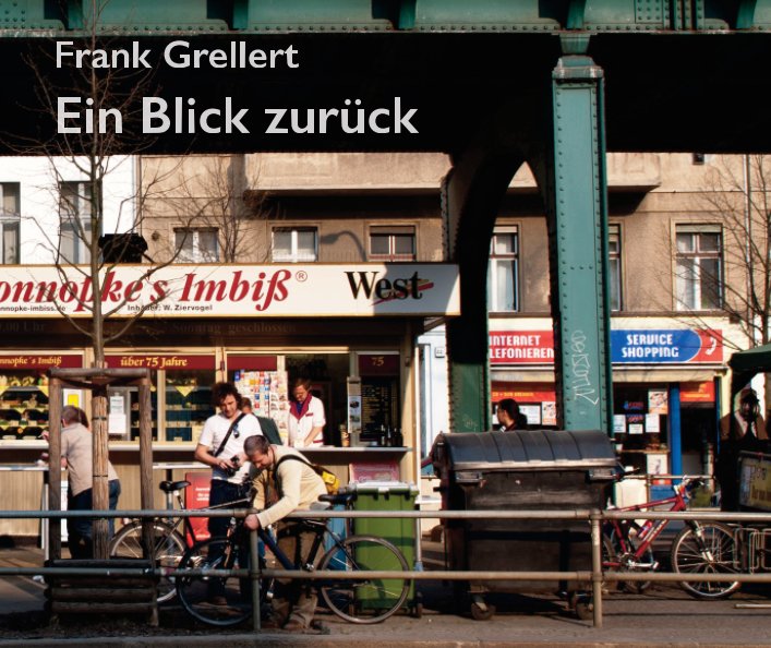 View Ein Blick zurück by Frank Grellert