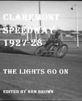 Claremont Speedway 1927-28 book cover