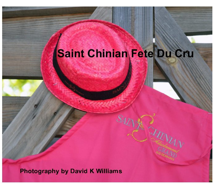 View Saint Chinian Fete Du Cru by David Kenneth Williams