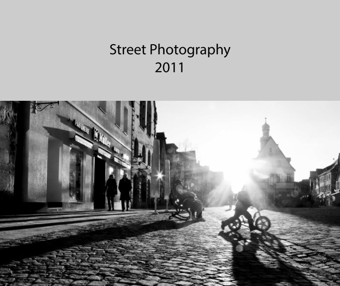 View Street Photography 2011 by Garry Semetka
