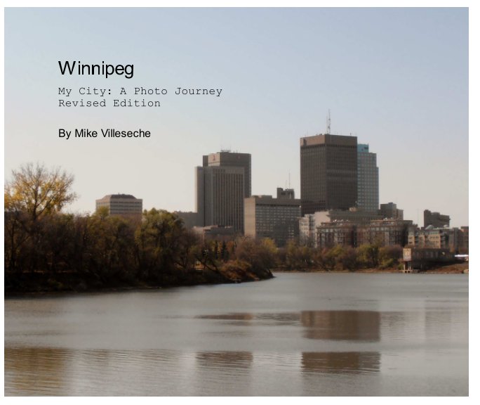 View Winnipeg by Mike Villeseche