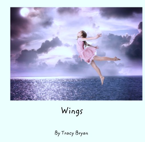 View Wings by Tracy Bryan