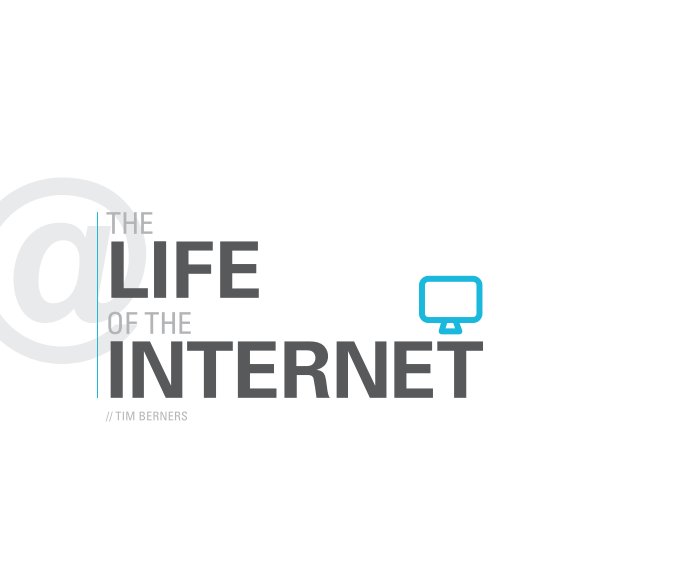 View The Life of the Internet by Robert Haight