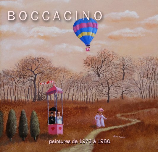View BOCCACINO Peintures de 1973 à 1988 by Jean Boccacino