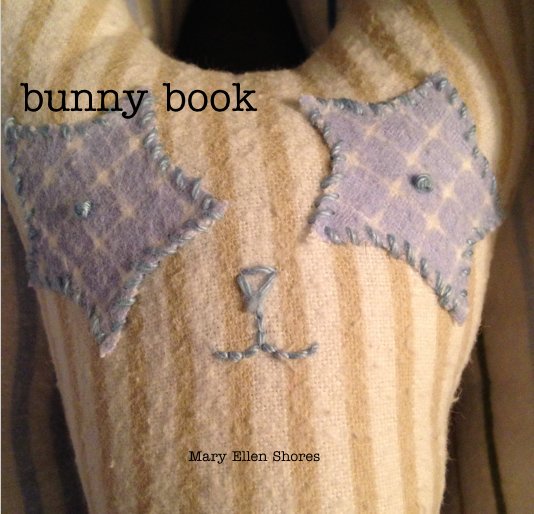 View bunny book by Mary Ellen Shores