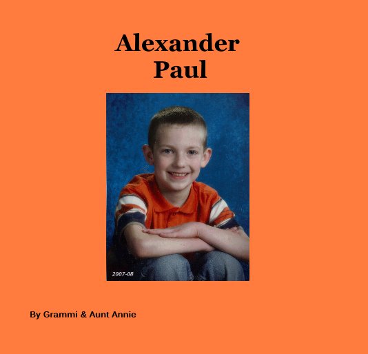 View Alexander Paul by Grammi & Aunt Annie