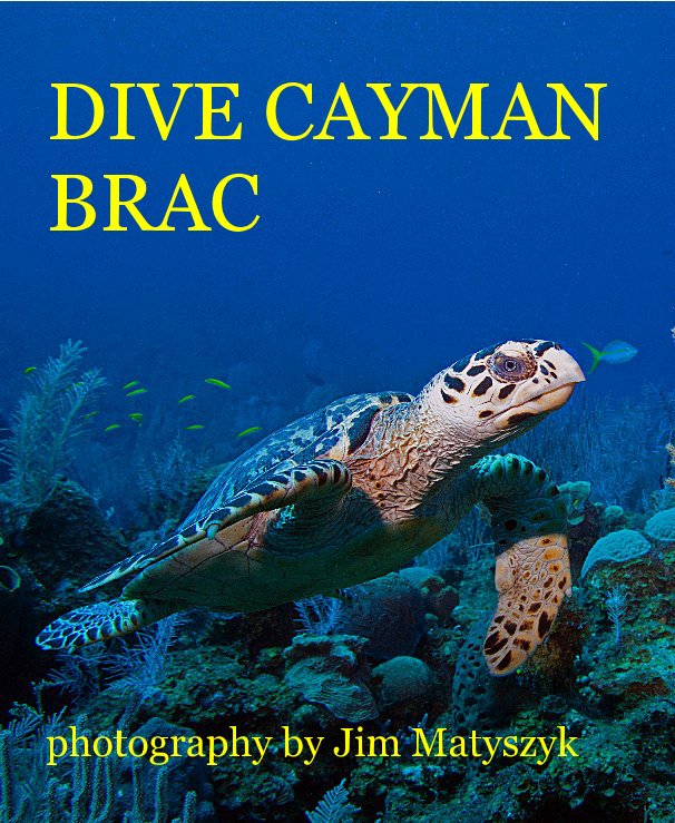 View DIVE CAYMAN BRAC by Jim Matyszyk