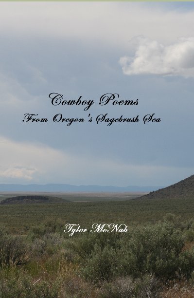 Ver Cowboy Poems From Oregon's Sagebrush Sea por Tyler McNab