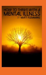 How to Thrive With a Mental Illness book cover